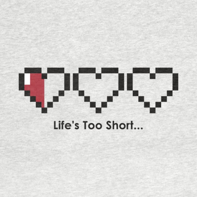 Life's too short by Rikux